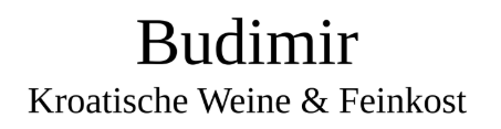 Budimir Kroatische Weine und Feinkost